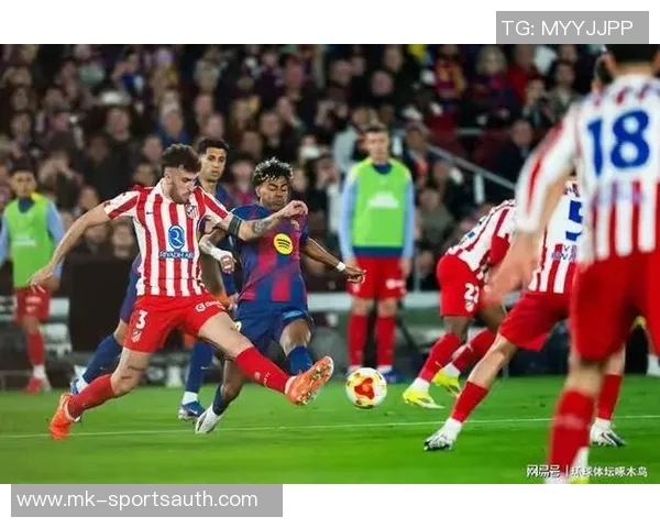 国王杯精彩对决马竞3-0热刺帽子戏法引爆全场战术分析与回顾